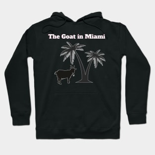 the goat in miami Hoodie